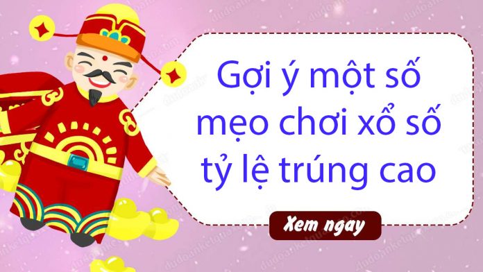 meo-choi-xo-so mẹo chơi xổ số